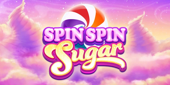 Tips Ampuh Mendulang Kemenangan Slot Spin Spin Sugar