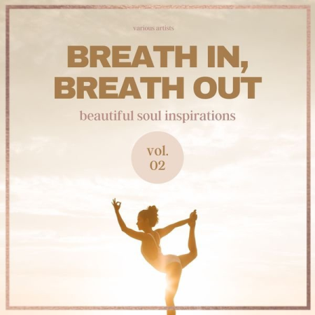 Various Artists   Breath In, Breath Out (Beautiful Soul Inspirations), Vol. 2 (2021)