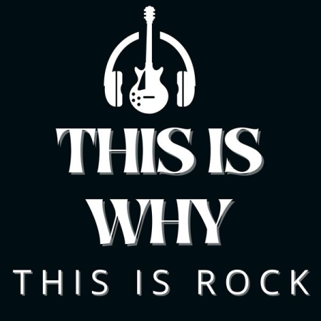 VA - This Is Why - This Is Rock (2022)