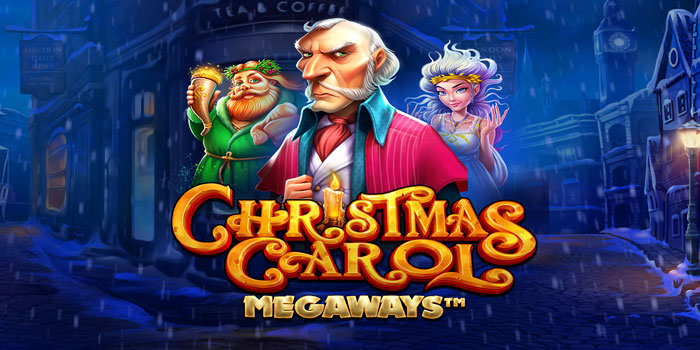 Cara Menang Slot Christmas Carol Megaways di Situs ABUTOGEL
