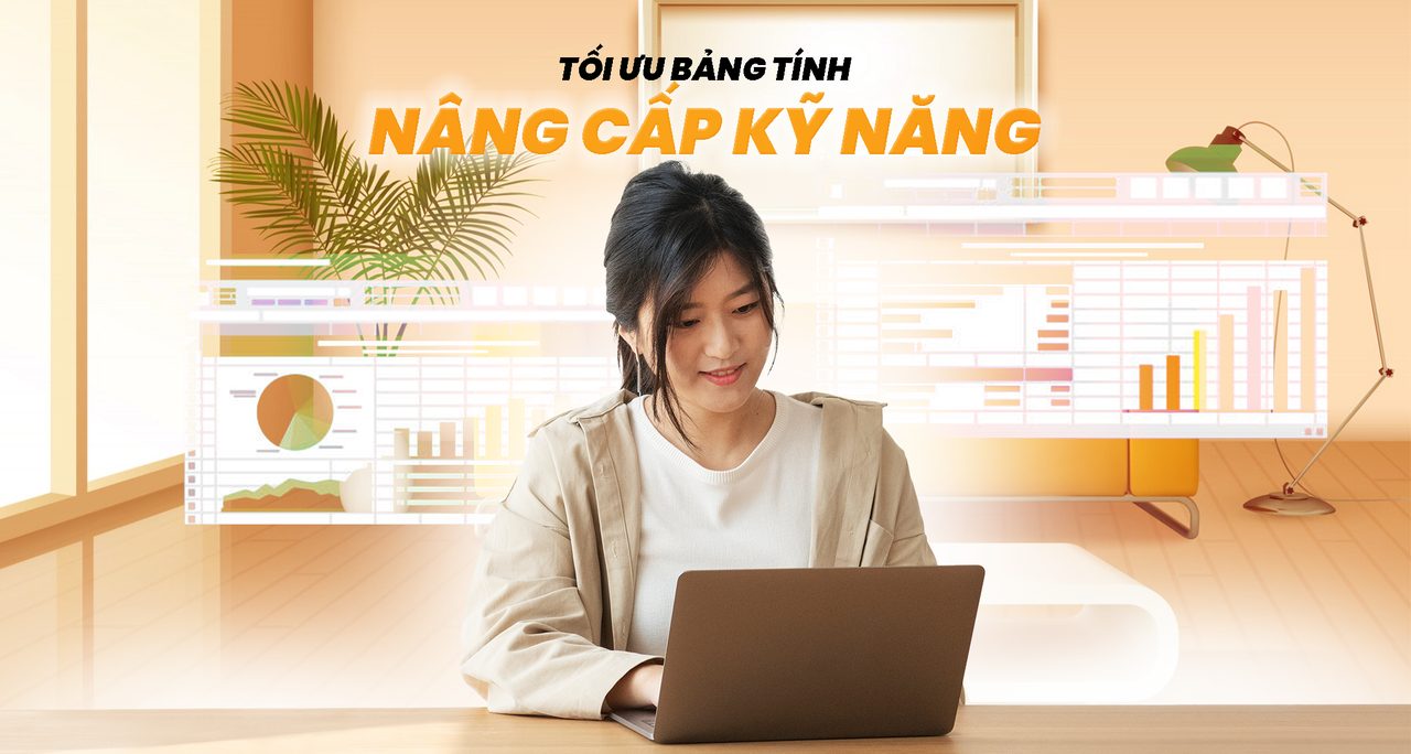 Google Spreadsheet: Tối ưu bảng tính, nâng cấp kỹ năng!