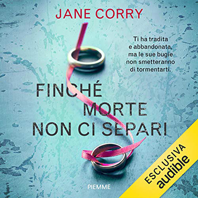 Jane Corry - Finchè morte non ci separi (2020) (mp3 - 128 kbps)
