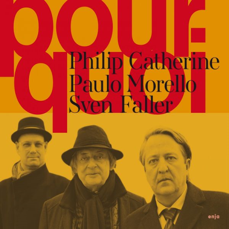 Philip Catherine – Pourqoi (2022)