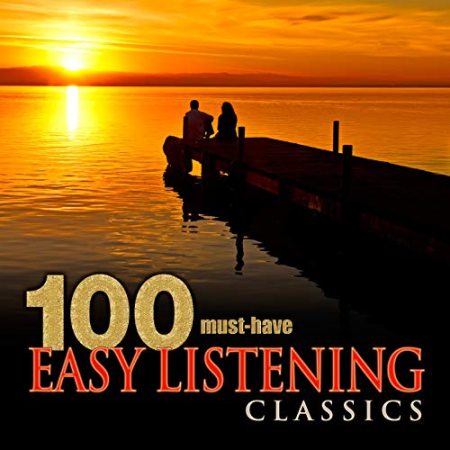 VA - 100 Must-Have Easy Listening Classics (2013) FLAC/MP3