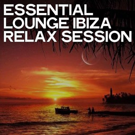 VA - Essential Lounge Ibiza Relax Session (2020)