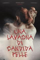 Romano Greco – Una lavagna di candida pelle (2026)
