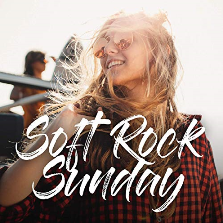 71166450 1822 4793 86e9 02d5178448ef - VA - Soft Rock Sunday (2019) Lossless / Mp3