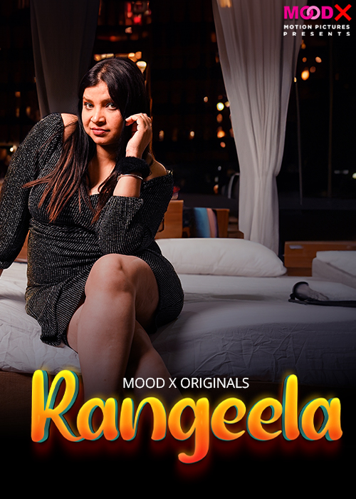  Rangeela (2024) UNRATED 720p HEVC HDRip MoodX S01E01 Hot Series x265 AAC [250MB] Full Movie Download