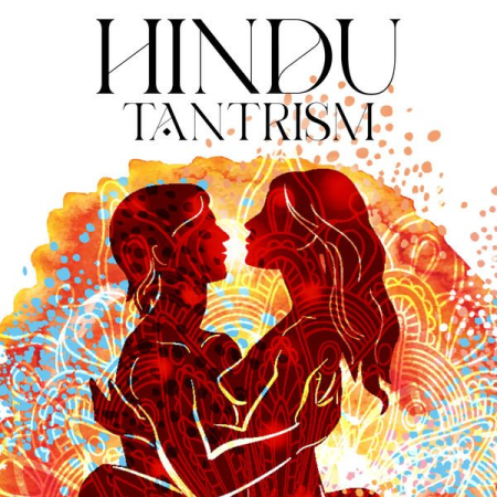 Tantric Music Masters - Hindu Tantrism Indian Meditation Music For Tantric Sex (2022)