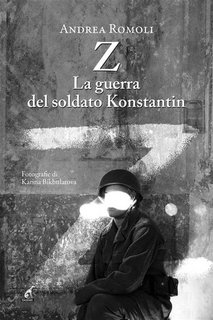 Andrea Romoli - Z. La guerra del soldato Konstantin (2023)