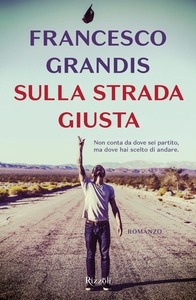 Francesco Grandis - Sulla strada giusta (2015)