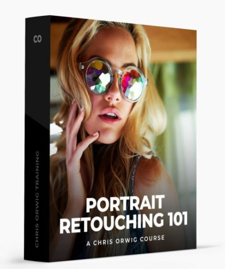 Chris Orwig - Portrait Retouching 101