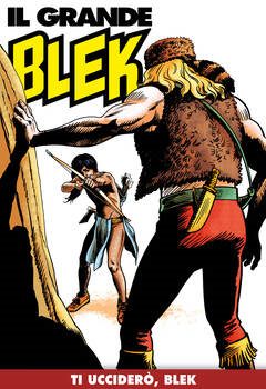 Il Grande Blek 164 - Ti ucciderò, Blek (2021)