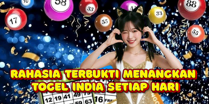 Rahasia Terbukti Menangkan Togel India Setiap Hari