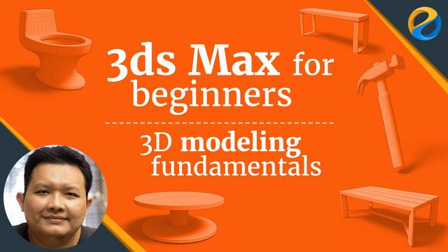 3DS Max for beginners 3D modeling fundamentals 3DS Max for beginners 3D modeling fundamentals