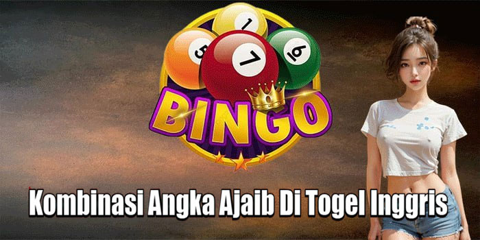 Kombinasi Angka Ajaib Di Togel Inggris
