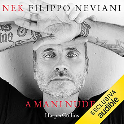 Nek Filippo Neviani - A mani nude (2022) (mp3 - 128 kbps)