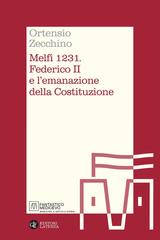 Ortensio Zecchino – Melfi 1231. Federico II e l’emanazione della Costituzione (2026)