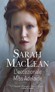 Sarah Maclean - Hell's Belles vol. 02. L'eccezionale Miss Adelaide (2023)