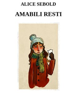 Alice Sebold - Amabili resti (2002)