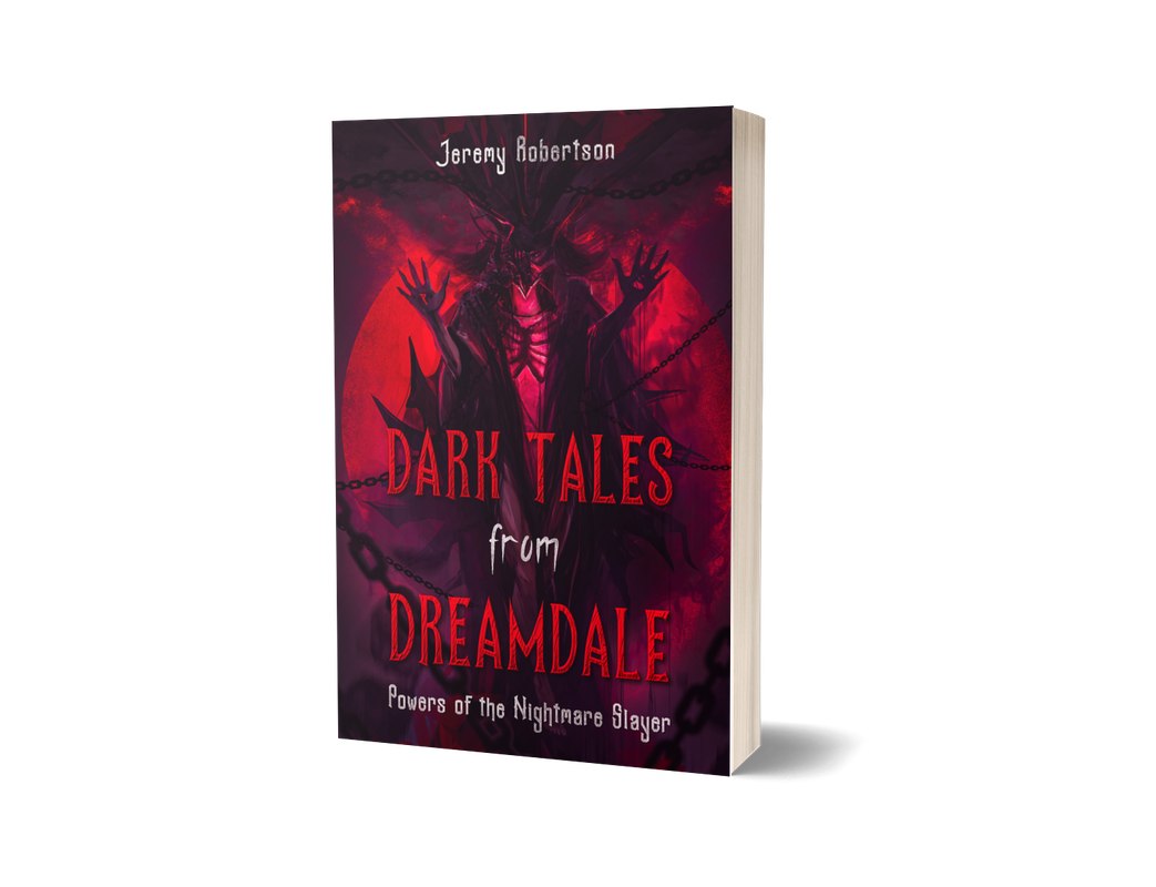 Dark Tales from Dreamdale: Powers of the Nightmare Slayer (Part 4)