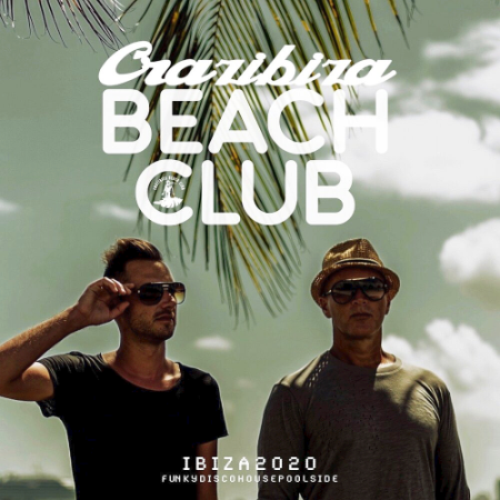 VA   Crazibiza Beach Club Ibiza (2020)