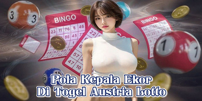 Pola Kepala Ekor Di Togel Austria Lotto