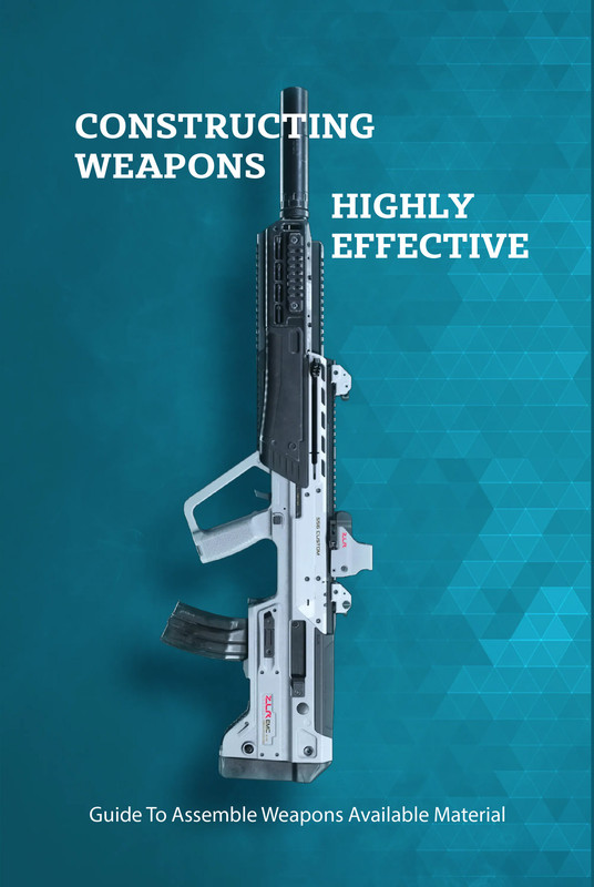 Constructing Weapons Highly Effective Guide To Assemble Weapons Available Material Guidebook Of U... Constructing Weapons Highly Effective Guide To Assemble Weapons Available Material Guidebook Of U...