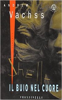 Andrew Vachss - Il buio nel cuore (1993)