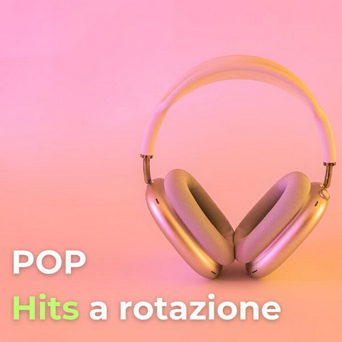 VA - POP - Hits a rotazione (2024) MP3