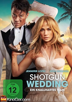 Shotgun Wedding - Ein knallhartes Team (2022)