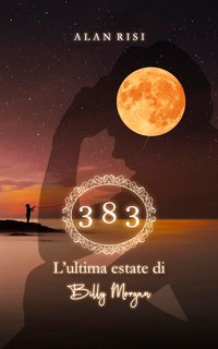 Alan Risi - 383. L'ultima estate di Billy Morgan (2024)