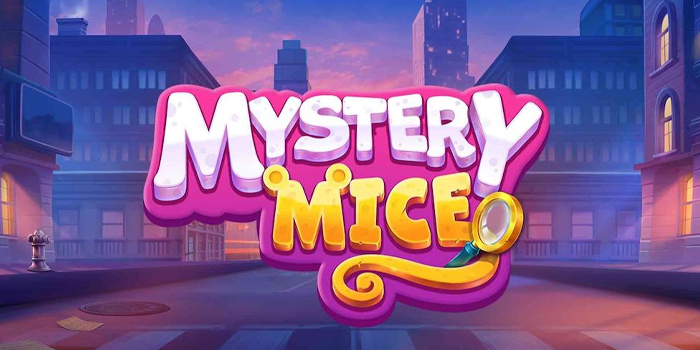 Strategi Jitu Agar Jackpot Bermain Slot Mystery Mice