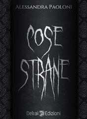 Alessandra Paoloni – Cose strane (2020)