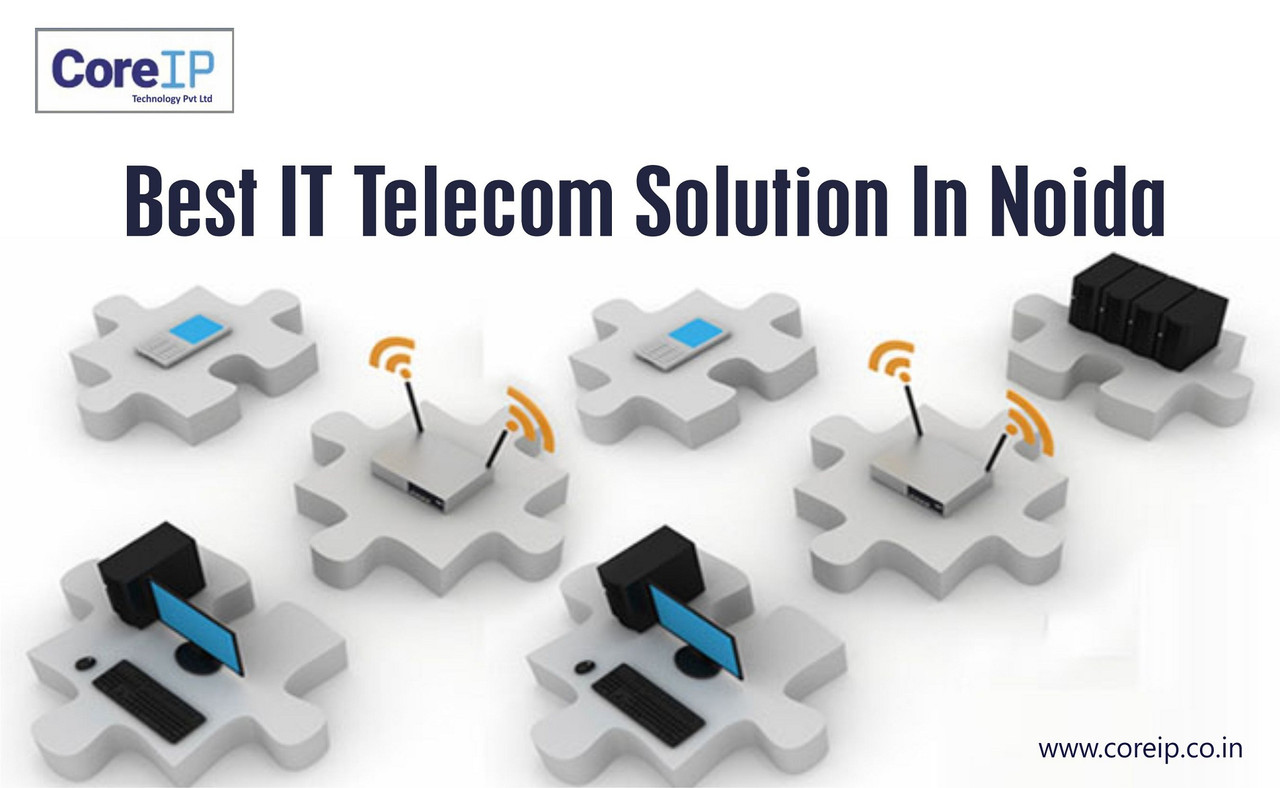 Best IT Telecom Solution In Noida -CoreIp Technologies