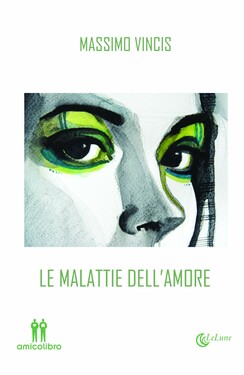 Massimo Vincis – Le malattie dell’amore (2020)