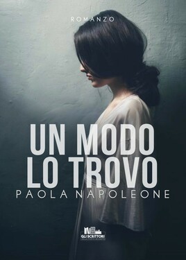 Paola Napoleone – Un modo lo trovo (2020)