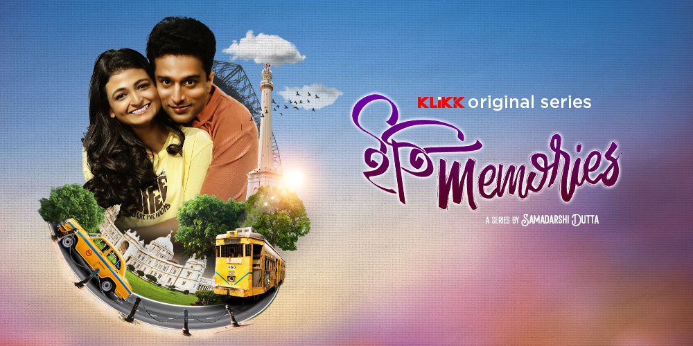 Iti Memories (2022) S01 All Episode Bengali Klikk WEB-DL – 480P | 720P | 1080P – x264 – 950MB | 1.5GB | 3.8GB – Download & Watch Online
