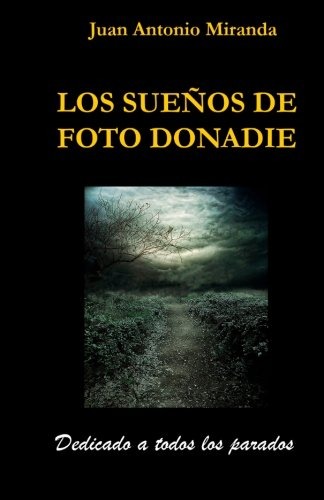 Portada - Los sueños de Foto Donadie - Juan Antonio Miranda (Audiolibro Voz Humana)