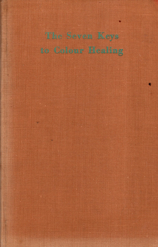 The Seven Keys to Colour Healing
