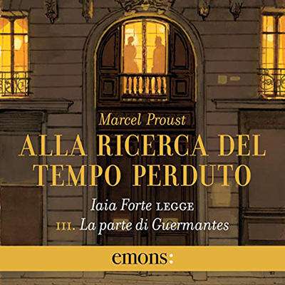 Marcel Proust - La parte di Guermantes (2021) (mp3 - 128 kbps)