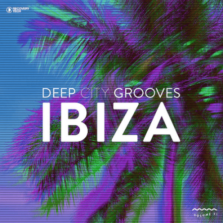 VA - Deep City Grooves Ibiza Vol.21 (2022)