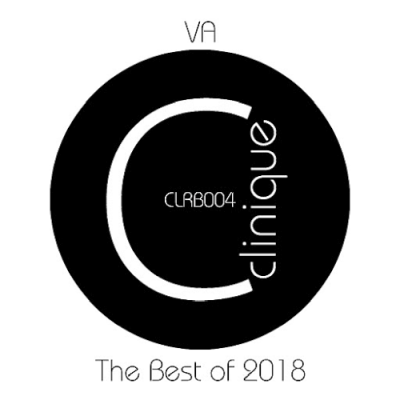 VA - The Best Of 2018 Clinique Recordings (2019)