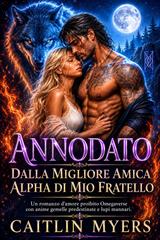 Caitlin Myers – Annodato Dal Migliore Amico Alpha Di Mio Fratello (2026)