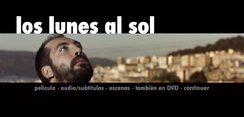 LOS LUNES AL SOL MENU - Los lunes al sol [2002] [Drama] [DVD9+DVD5] [PAL] [Leng. Español] [Subt. ESP*/ENG]