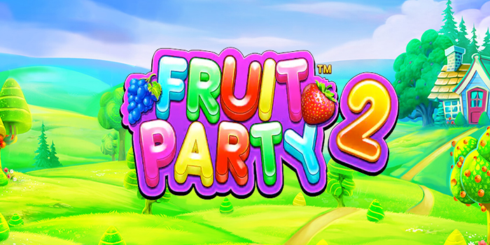 Cara Cerdas Bermain Slot Fruit Party 2 Biar Gak Zonks Terus