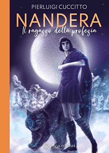 Pierluigi Cuccitto - Nandera. Il ragazzo della profezia (2022)