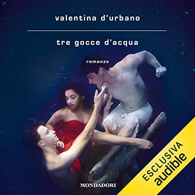 Valentina D'Urbano - Tre gocce d'acqua (2022) (mp3 - 128 kbps)
