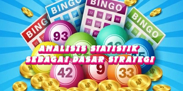 Analisis Statistik Sebagai Dasar Strategi