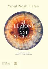 Yuval Noah Harari – 21 lezioni per il XXI secolo (2018)